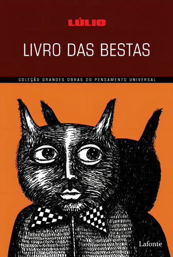 Livro das Bestas - Capa A, de Lúlio, Raimundo. Coleção Grandes Obras (1), vol. 1. Editorial Editora Lafonte Ltda, capa mole em português, 2021