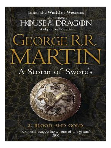 A Storm Of Swords: Part 2 Blood And Gold - George R.r.. Eb14