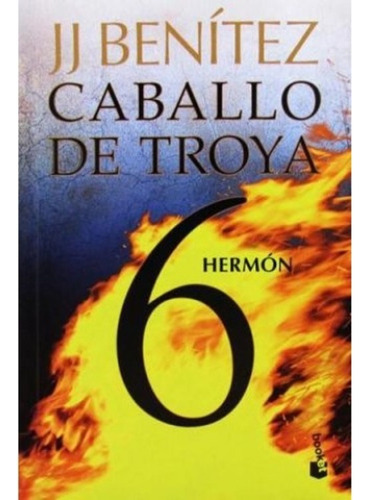 Caballo De Troya 6: Hermón - J.j. Benítez