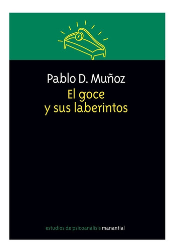 Goce Y Sus Laberintos, El.muñoz, Pablo D.