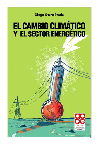 Libro El Cambio Climático Y El Sector Energético