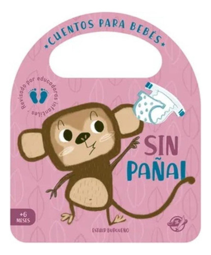 Sin Pañal: Aplica, De Burgueño, Esther. Editorial Ediciones El Pirata, Tapa Dura En Español