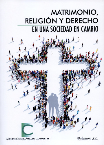 Libro Matrimonio, Religión Y Derecho En Una Sociedad En Camb