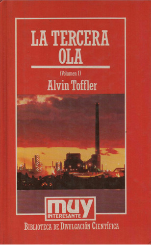 La Tercera Ola Volumen 1 - Alvin Toffler