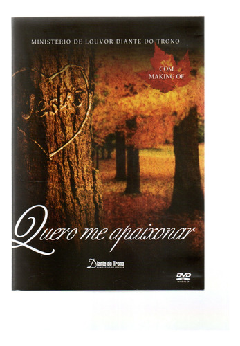 Dvd Diante Do Trono - Quero Me Apaixonar 