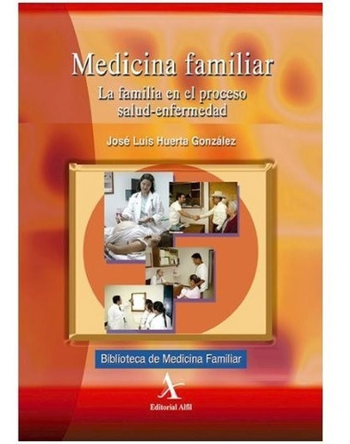 Medicina Familiar. La Familia En El Proceso Salud Enfermedad