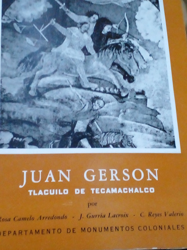 Juan Gerson Tlacuilo De Tecamachalco