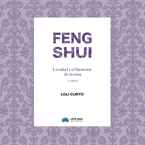 Libro Feng Shui. La Salud Y El Bienestar De Tu Casa. 5âº ...