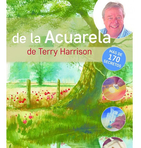Los Secretos De La Acuerala De Terry Harrison