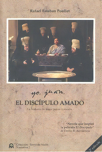 Yo Juan El Discipulo Amado 2ãâªed, De Esteban Poullet,rafael. Editorial Tierra De Nadie Editores En Español