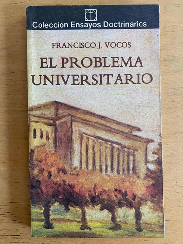 El Problema Universitario - Vocos, Francisco