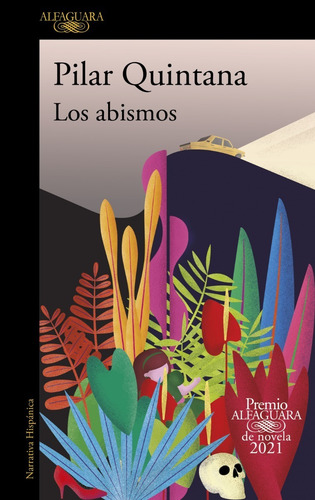 Los Abismos. Pilar Quintana. Alfaguara