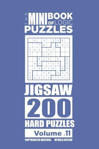 The Mini Book Of Logic Puzzles  Jigsaw 200 Hard (volume 11) 