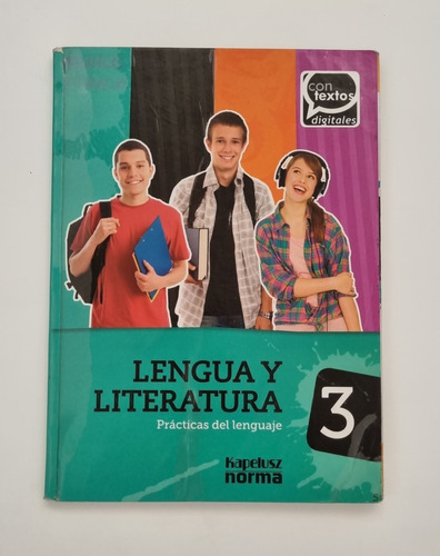 Lengua Y Literatura 3 Kapelusz Norma Contextos Digitales