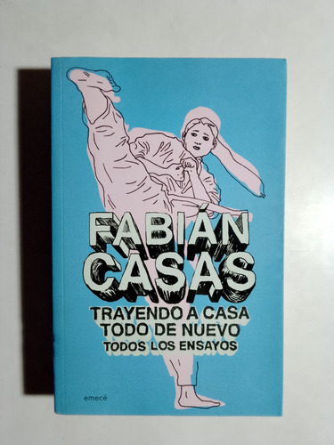 Fabián Casas - Trayendo A Casa Todo Lo Nuevo 