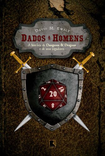 Dados e homens, de Ewalt, David M.. Editora Record Ltda., capa mole em português, 2016