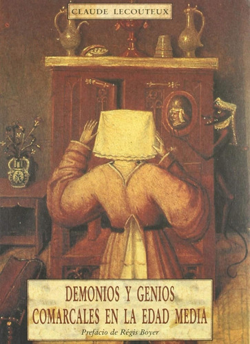 Demonios Y Genios Comerciales En La Edad Media, De Lecouteux, Claude. Editorial Olañeta, Tapa Blanda En Español, 2001