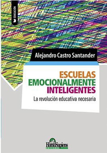 Escuelas Emocionalmente Inteligentes - Castro Santander, Ale