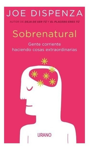 Imagen 1 de 2 de Sobrenatural - Joe Dispenza