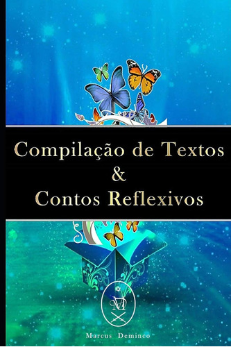 Compilação De Textos & Contos Reflexivos