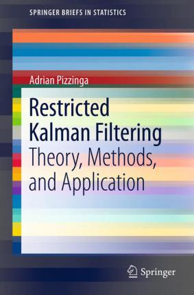 Libro Restricted Kalman Filtering : Theory, Methods, And ...