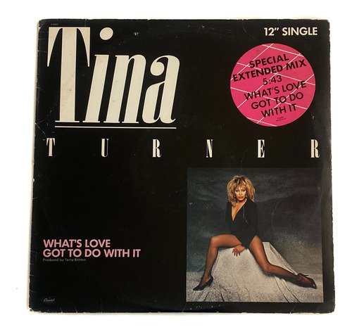 Vinilo Tina Turner - What's Love Got To Do With It /  Single