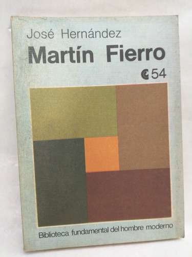 Martin Fierro Jose Hernandez Ceal /en Belgrano