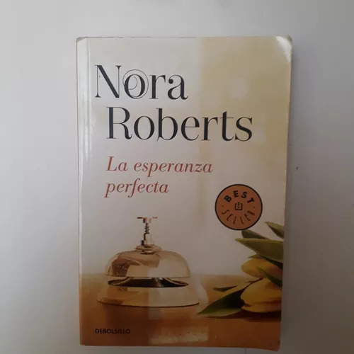 La Esperanza Perfecta Nora Roberts