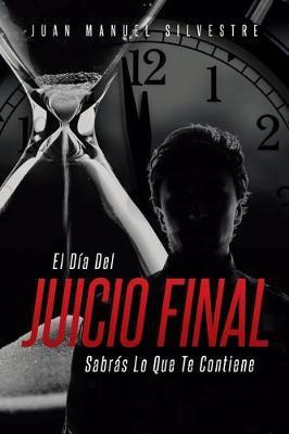 Libro El Dia Del Juicio Final Sabras Lo Que Te Contiene -...