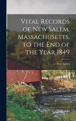 Libro Vital Records Of New Salem, Massachusetts, To The E...