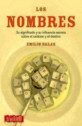 Los Nombres - Emilio Salas - Significado Influencia - Libro