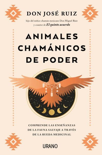 Animales Chamanicos De Poder - Ruiz Jose