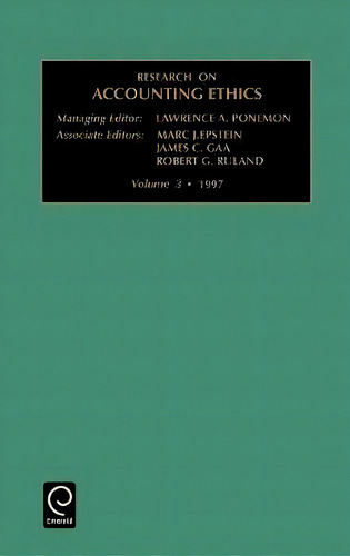 Research On Accounting Ethics, De Lawrence A. Poneman., Vol. 3. Editorial Emerald Publishing Limited, Tapa Dura En Inglés, 1997
