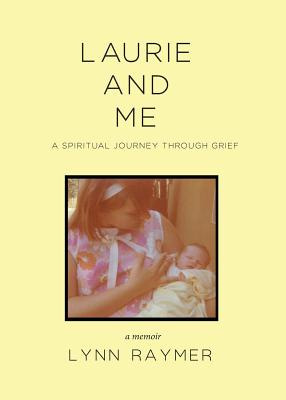 Libro Laurie And Me: A Spiritual Journey Through Grief - ...