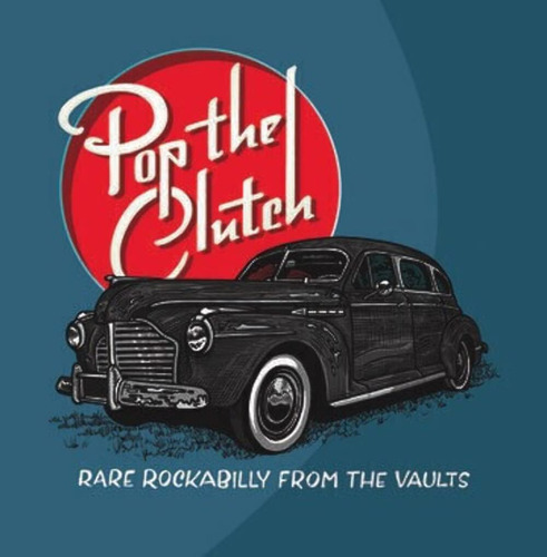 Vinilo: Pop The Clutch: Rockabilly Oscuro De The/var Po