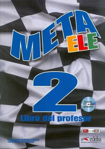 Meta Ele Final 2 - Libro Del Profesor (b1+ - B2.1 - B2.2)