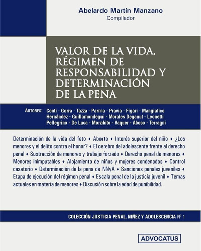 Valor De La Vida Régimen De Responsabilidad Y Determinación De La Pena, de Manzano Abelardo M. Editorial Advocatus, tapa blanda en español, 2022