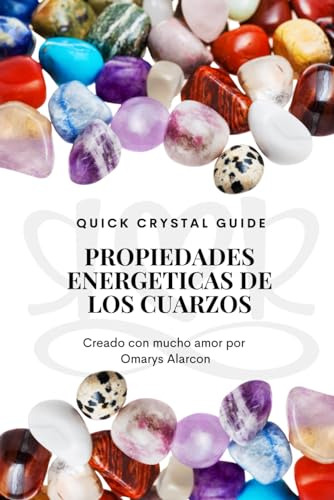 Libro : Propiedades Energeticas De Los Cuarzos Guia Practic