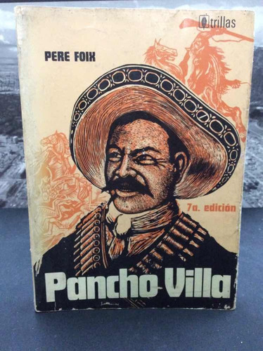 Pancho Villa Por Pere Foix