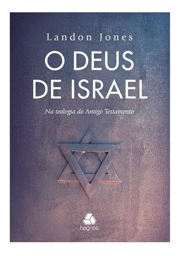 Livro - O Deus De Israel - Landon Jones