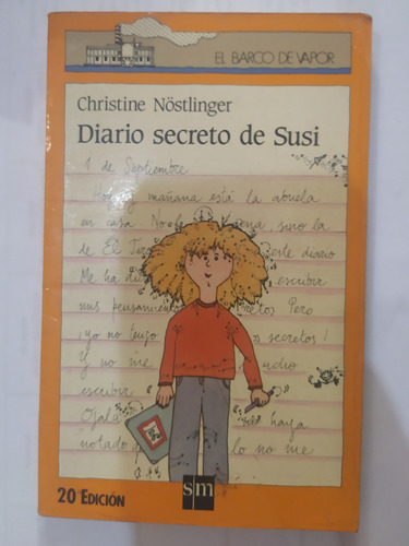 Diario Secreto De Susi -christine Nostlinger. Editorial Sm
