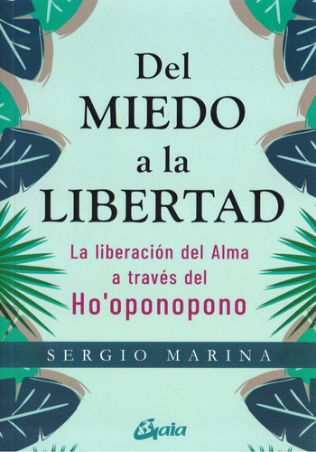 Libro Del Miedo A La Libertad - Sergio Marina