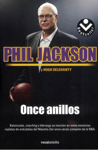 Once anillos, de Phil Jackson | Hugh Delehanty. Editorial Penguin Random House, tapa blanda, edición 2023 en español