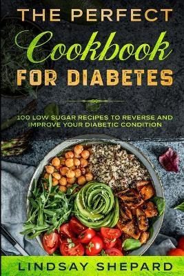 Libro Diabetic Diet : The Perfect Cookbook For Diabetes -...