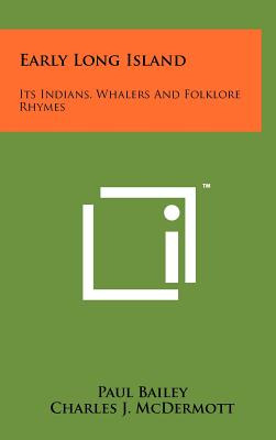Libro Early Long Island: Its Indians, Whalers And Folklor...