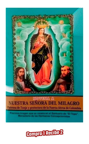 Imagen 1 de 3 de Novena A Nuestra Señora Del Milagro Patrona De Tunja 
