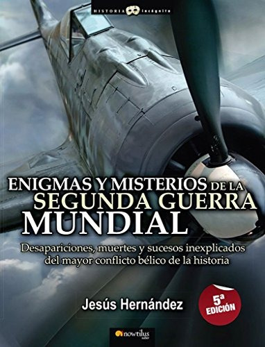 Libro : Enigmas Y Misterios De La Segunda Guerra Mundial ...