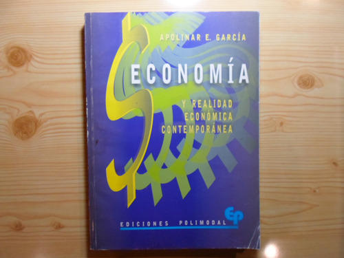 Economia Y Realidad Economica Contemporanea - A. E. Garcia