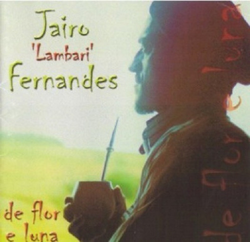 Cd - Jairo Lambari Fernandes - De Flor E Luna