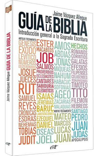 Guia De La Biblia. 2 Ed: Introducción General A La Sagrada 